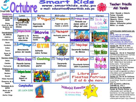 Smart Kids Octubre Teacher: Priscilla Aid: Yarelis Vocabulario: