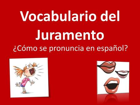 ¿Cómo se pronuncia en español?