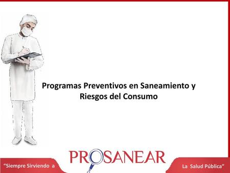 Programas Preventivos en Saneamiento y Riesgos del Consumo