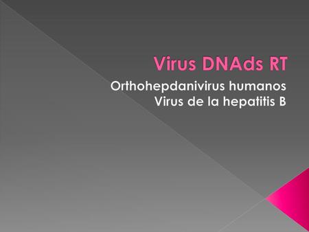 Orthohepdanivirus humanos Virus de la hepatitis B
