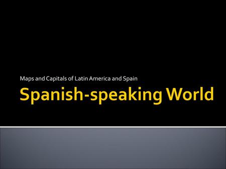 Spanish-speaking World