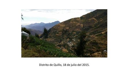 Distrito de Quillo, 18 de julio del 2015.