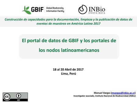 Construcción de capacidades para la documentación, limpieza y la publicación de datos de eventos de muestreo en América Latina 2017 El portal de datos.