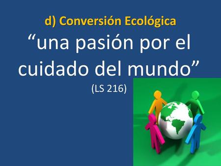 d) Conversión Ecológica