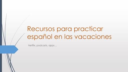 Recursos para practicar español en las vacaciones