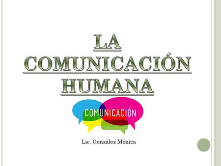 LA COMUNICACIÓN HUMANA