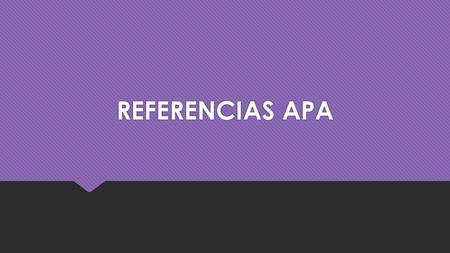 REFERENCIAS APA.