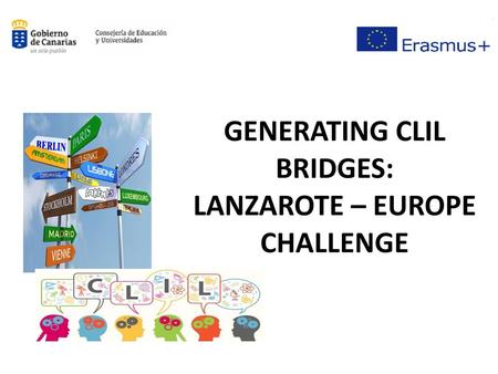 GENERATING CLIL BRIDGES: LANZAROTE – EUROPE CHALLENGE