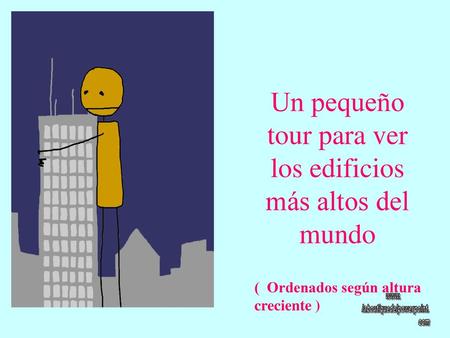 Un pequeño tour para ver los edificios más altos del mundo