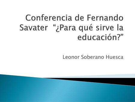 Conferencia de Fernando Savater “¿Para qué sirve la educación?”
