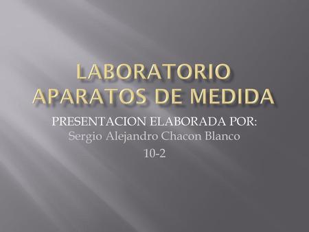 LABORATORIO APARATOS DE MEDIDA