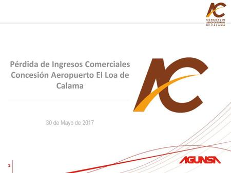 Pérdida de Ingresos Comerciales Concesión Aeropuerto El Loa de Calama