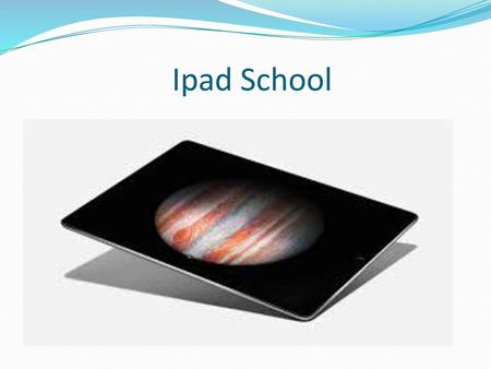 Ipad School.