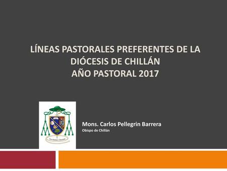 Mons. Carlos Pellegrin Barrera Obispo de Chillán