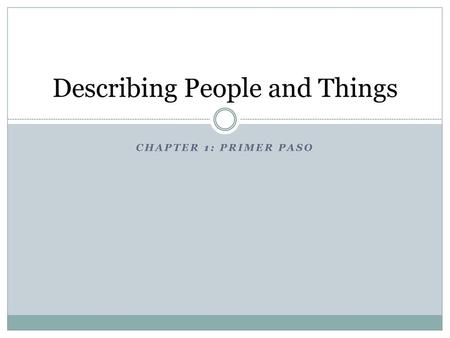 Describing People and Things