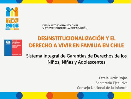 DESINSTITUCIONALIZACIÓN Y EL DERECHO A VIVIR EN FAMILIA EN CHILE