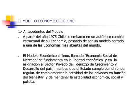 EL MODELO ECONOMICO CHILENO