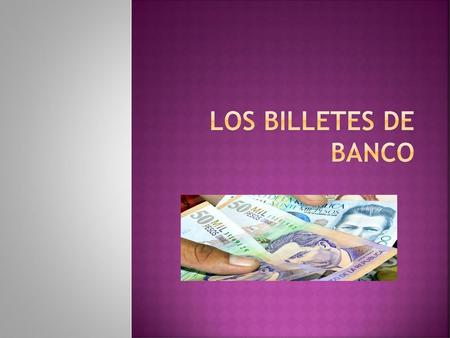 Los Billetes De Banco.