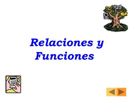 Relaciones y Funciones