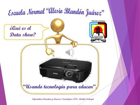 “Usando tecnología para educar”.