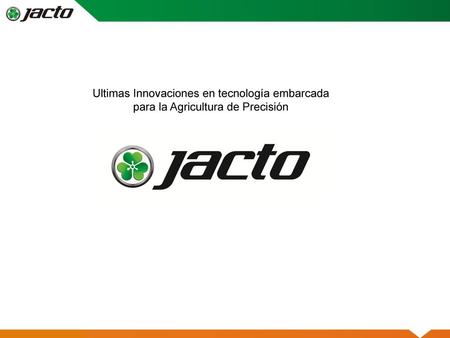 Línea Automotriz Jacto CAPACIDAD OPERACIONAL
