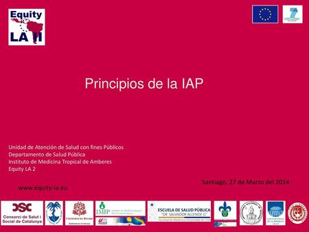 Principios de la IAP Santiago, 27 de Marzo del 2014