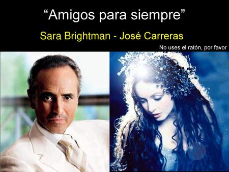 Sara Brightman - José Carreras