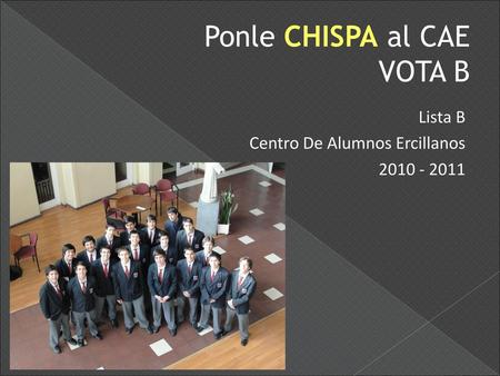 Ponle CHISPA al CAE VOTA B