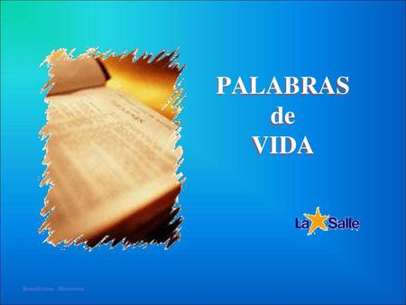PALABRAS de VIDA Benedictinas Montserrat.