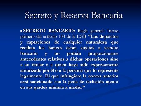 Secreto y Reserva Bancaria