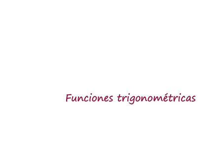 Funciones trigonométricas