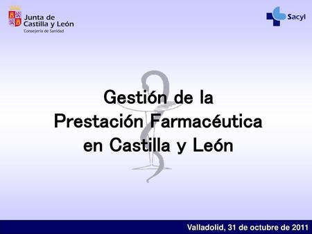 Gestión de la Prestación Farmacéutica en Castilla y León