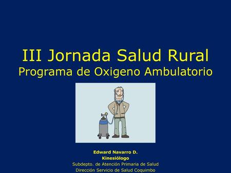 III Jornada Salud Rural Programa de Oxigeno Ambulatorio