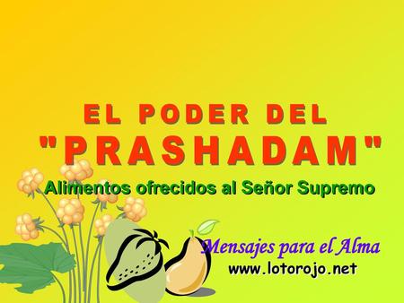 Mensajes para el Alma EL PODER DEL PRASHADAM