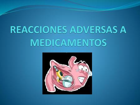 REACCIONES ADVERSAS A MEDICAMENTOS