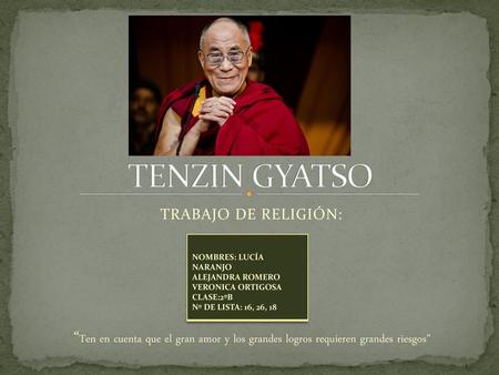 TENZIN GYATSO TRABAJO DE RELIGIÓN: