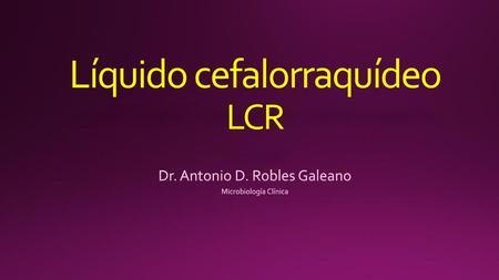 Líquido cefalorraquídeo LCR