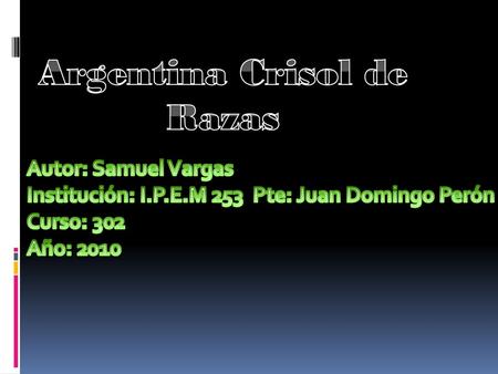 Argentina Crisol de Razas