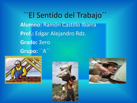 ``El Sentido del Trabajo´´