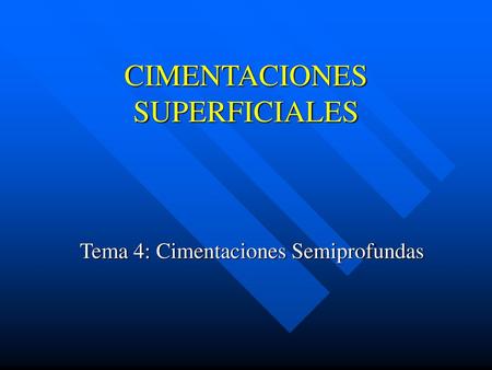 CIMENTACIONES SUPERFICIALES