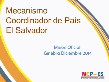 Mecanismo Coordinador de País El Salvador Misión Oficial