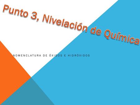 Nomenclatura de Óxidos e Hidróxidos