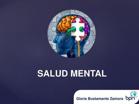 SALUD MENTAL Gloria Bustamante Zamora.