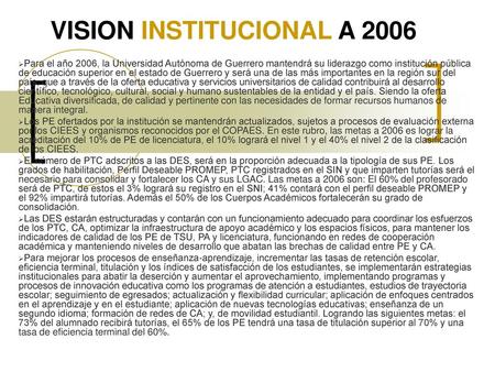 VISION INSTITUCIONAL A 2006