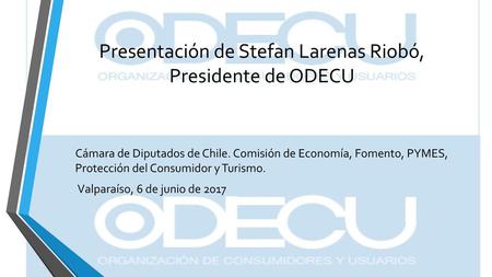 Presentación de Stefan Larenas Riobó, Presidente de ODECU
