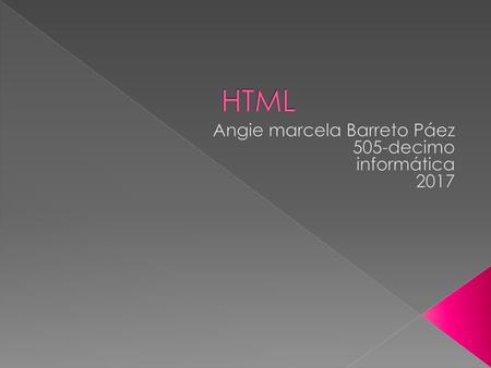 Angie marcela Barreto Páez 505-decimo informática 2017