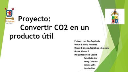 Proyecto: Convertir CO2 en un producto útil
