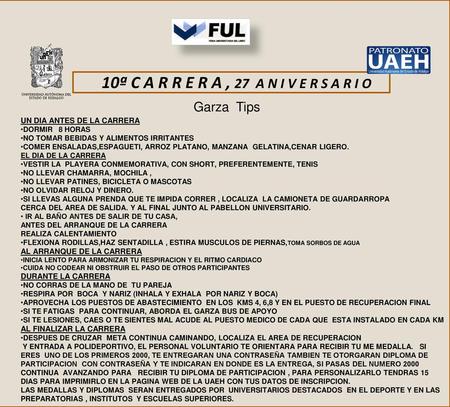 10ª C a r r e r a , 27 A N I V E R S A R I O Garza Tips