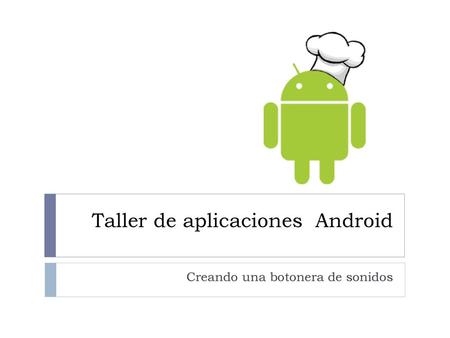 Taller de aplicaciones Android