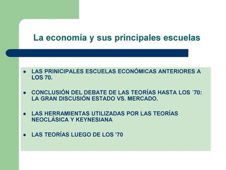 La economía y sus principales escuelas